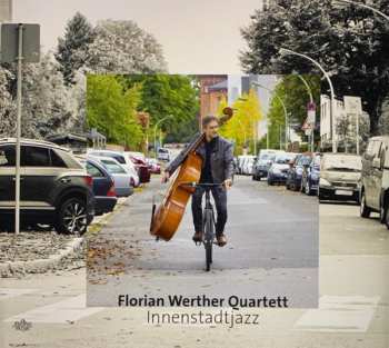 Album Florian Werther Quartett: Innenstadtjazz