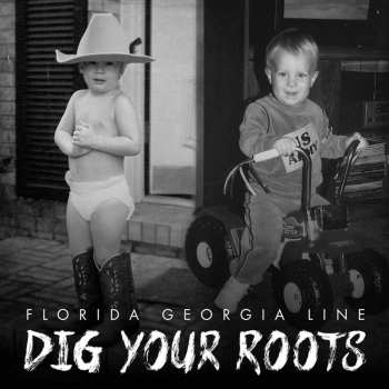 2LP Florida Georgia Line: Dig Your Roots 9731