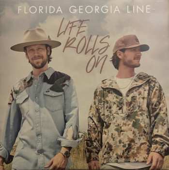 2LP Florida Georgia Line: Life Rolls On 598944