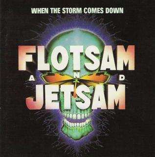 Album Flotsam And Jetsam: When The Storm Comes Down