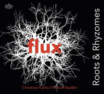 CD Flux: Roots & Rhyzomes 621811