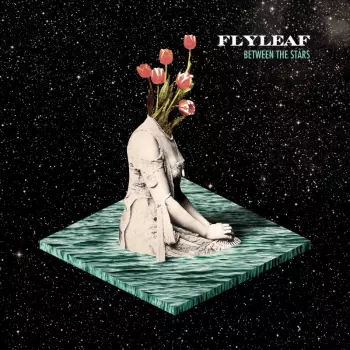 Flyleaf: Between The Stars