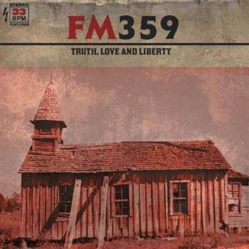 CD FM359: Truth, Love And Liberty 238731