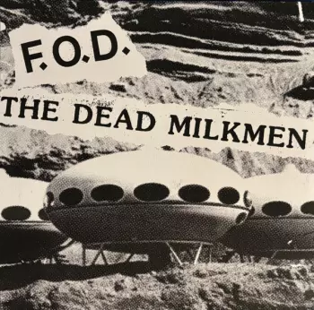 F.O.D. / The Dead Milkmen