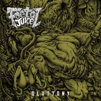 Foetal Juice: Gluttony 