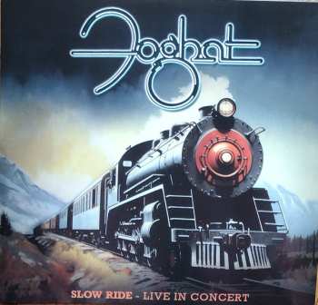 Album Foghat: Slow Ride Live In Concert