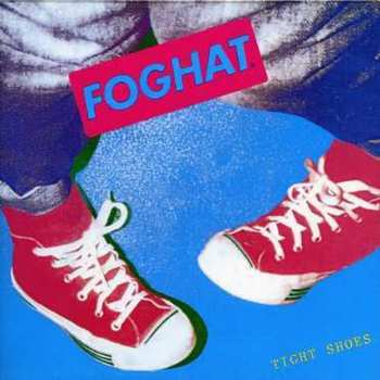 CD Foghat: Tight Shoes 654414