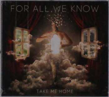 CD For All We Know: Take Me Home DIGI 521005