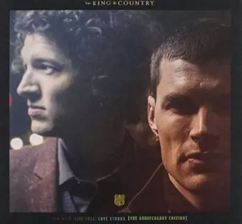 For King & Country: Run Wild. Live Free. Love Strong.