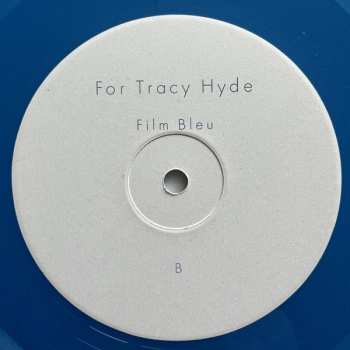 2LP For Tracy Hyde: Film Bleu CLR | LTD 592633