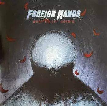 Foreign Hands: What's Left Unsaid