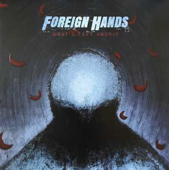 LP Foreign Hands: What's Left Unsaid 579402