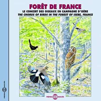 Album Foret De France: The Chorus Of Birds In The Forest Of Isere, France