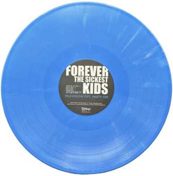 LP Forever The Sickest Kids: Television Off, Party On 652855