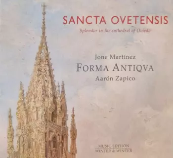 Sancta Ovetensis (Splendor in the cathedral of Oviedo)