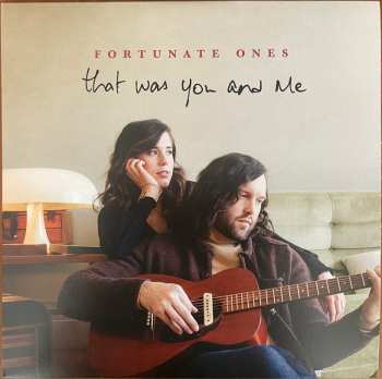 Album Fortunate Ones: That Was You And Me