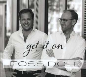 Album Foss Doll: Get It On