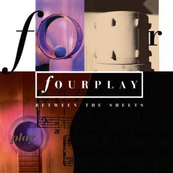 2LP Fourplay: Between The Sheets 612636