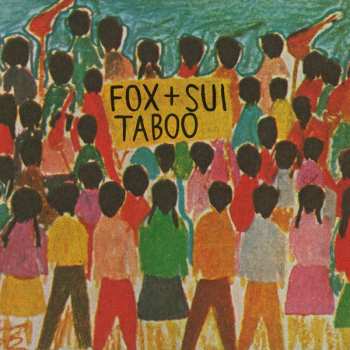 Album Fox + Sui: Taboo