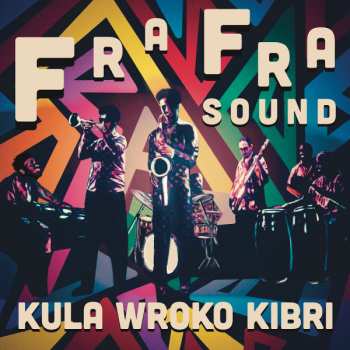 Fra Fra Sound: Kula Wroko Kibri 