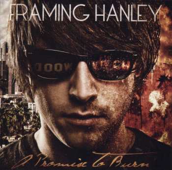 Album Framing Hanley: A Promise To Burn