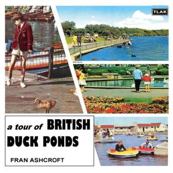 Album Fran Ashcroft: Tour Of British Duck Ponds