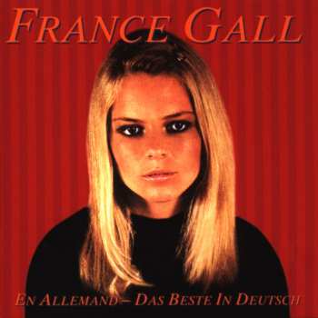 CD France Gall: En Allemand - Das Beste In Deutsch 628455