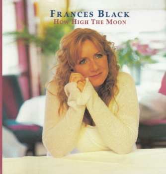 CD Frances Black: How High The Moon 636460