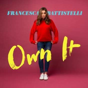 LP Francesca Battistelli: Own It 593199