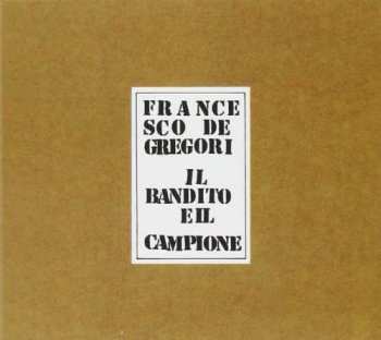 CD Francesco De Gregori: Il Bandito E Il Campione DIGI 458753