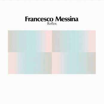 Album Francesco Messina: Reflex