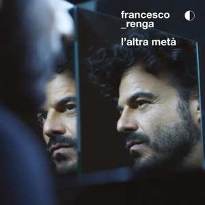 CD Francesco Renga: L'altra Metà 607179