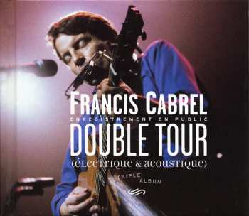 Francis Cabrel: Double Tour (Électrique & Acoustique)