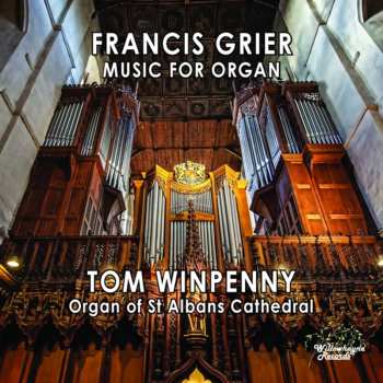 CD Francis Grier: Music For Organ 631498