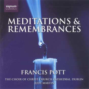 CD Francis Pott: Meditations & Remembrances 519856