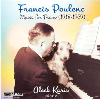 Francis Poulenc: Music For Piano (1918-1959)