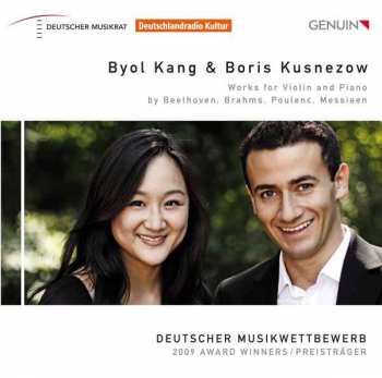 CD Boris Kusnezow: Works For Violin And Piano By Beethoven, Brahms, Poulenc, Messiaen 446869