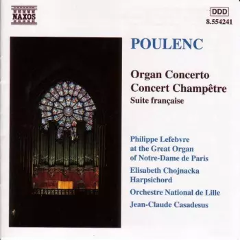 Organ Concerto / Concert Champêtre / Suite Française