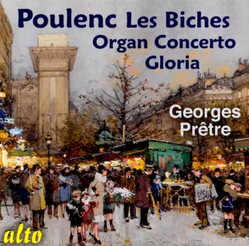 Suite From Les Biches - Organ Concerto - Gloria