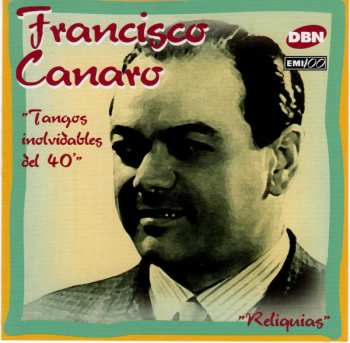 Album Francisco Canaro Y Su Orquesta Típica: Tangos Inolvidables Del 40'