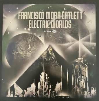 Album Francisco Mora Catlett: Electric Worlds