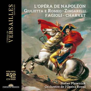 Album Franco Fagioli:  L'opera De Napoleon-zingarelli: Giulietta E Romeo