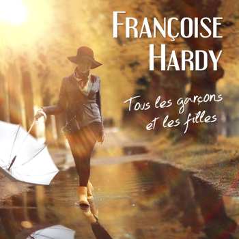 CD Françoise Hardy: J'Suis D'Accord / Tous Les Garçons Et Les Filles 627207