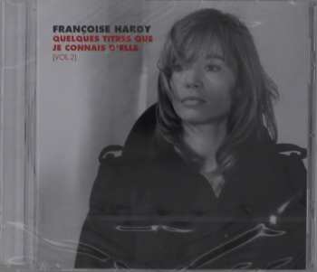 CD Françoise Hardy: Quelques Titres Que Je Connais D'elle (Vol. 2) 630479