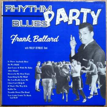 Album Frank Ballard With Phillip Reynolds Band: Rhythm Blues Party