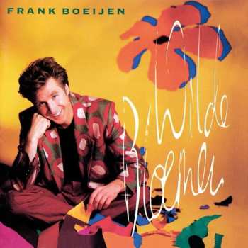 Album Frank Boeijen: Wilde Bloemen