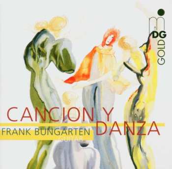 Frank Bungarten: Canción y Danza