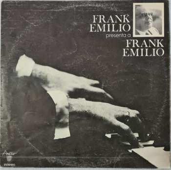 LP Frank Emilio: Frank Emilio Presenta A Frank Emilio 613691