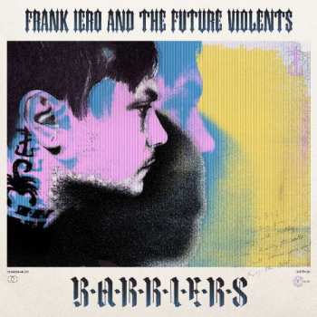 2LP Frank Iero And The Future Violents: Barriers LTD | CLR 401956