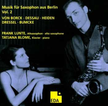 Album Tatjana Blome: Musik Für Saxophon Aus Berlin Vol. 2